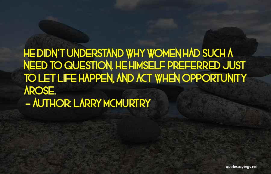 Larry McMurtry Quotes 551829