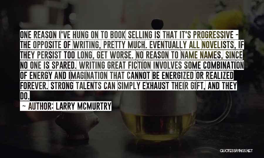 Larry McMurtry Quotes 627076