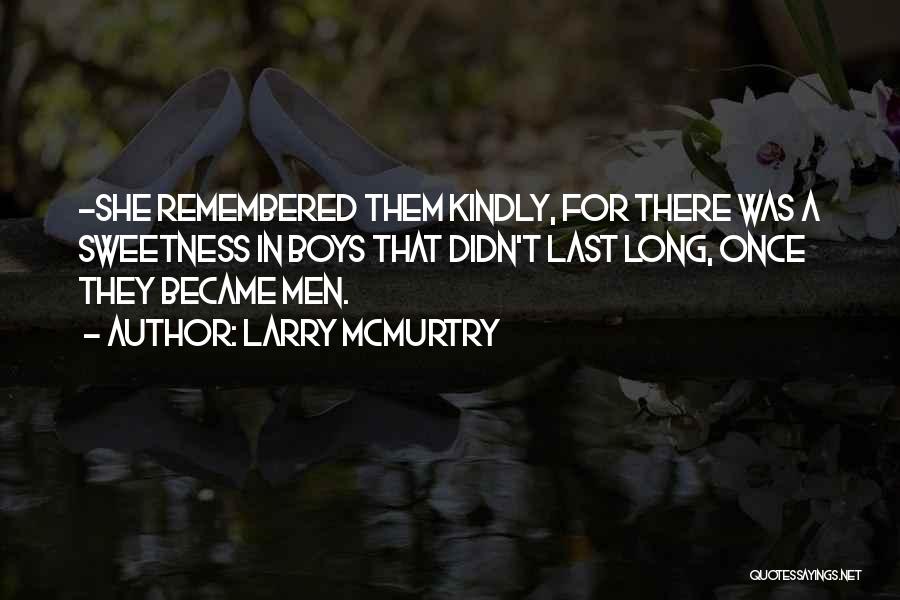 Larry McMurtry Quotes 628764