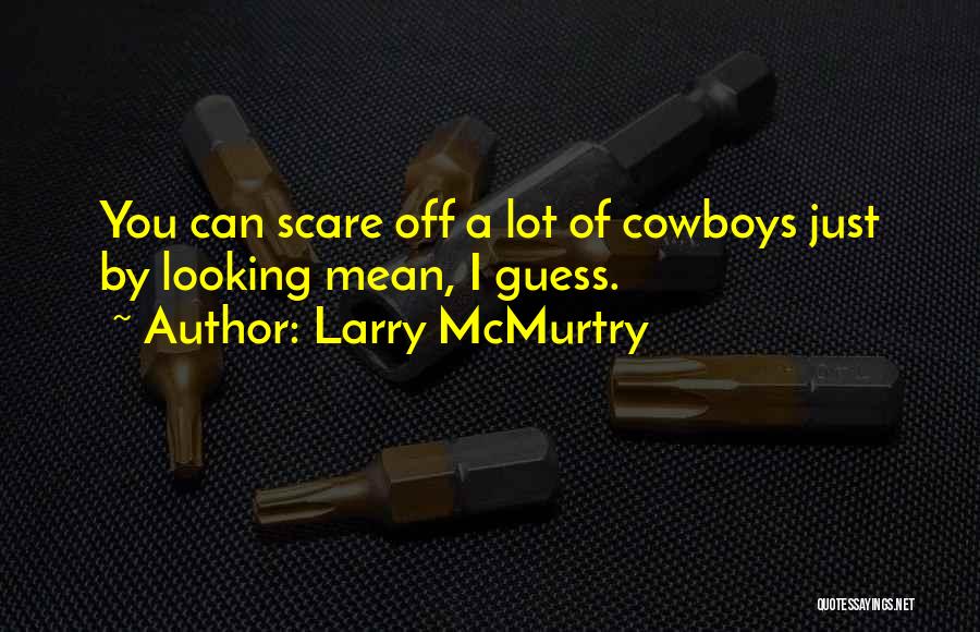 Larry McMurtry Quotes 765327