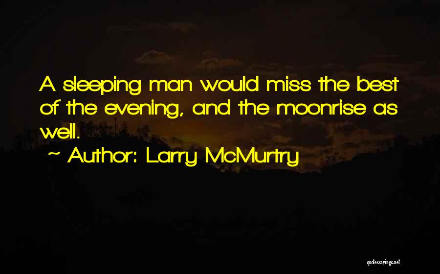 Larry McMurtry Quotes 964459