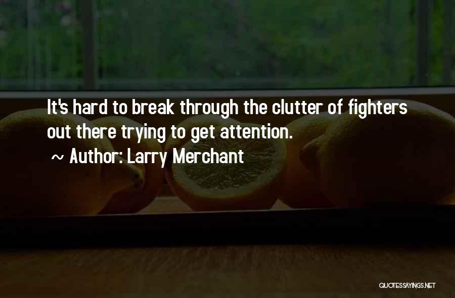 Larry Merchant Quotes 1153558