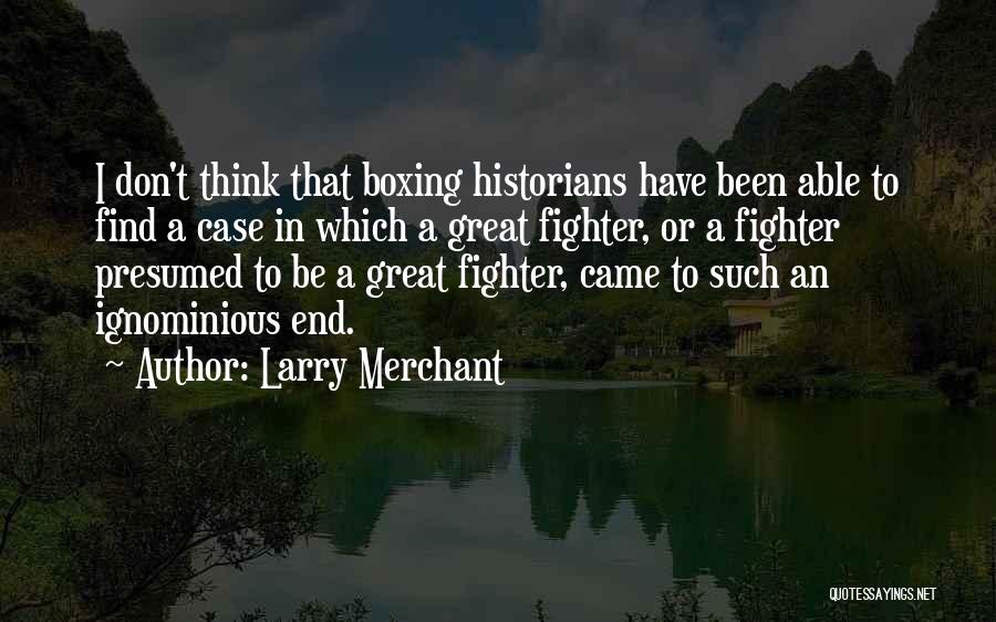 Larry Merchant Quotes 1771926