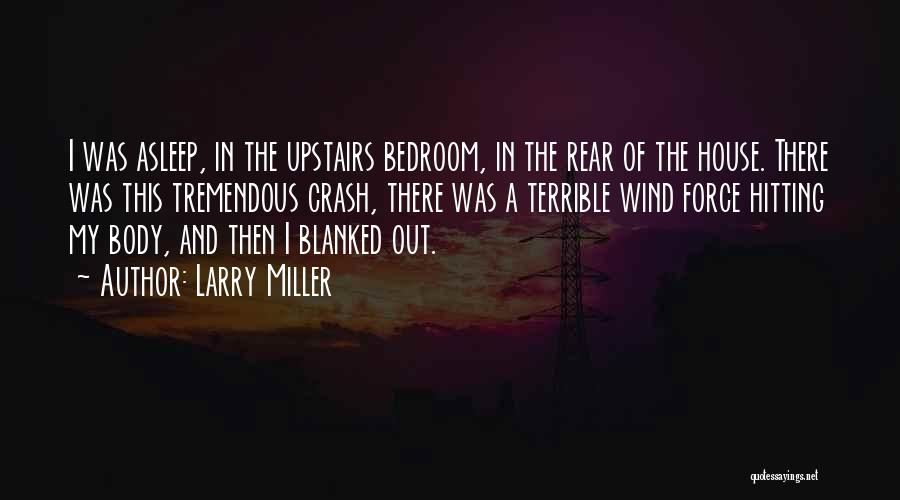 Larry Miller Quotes 1319221