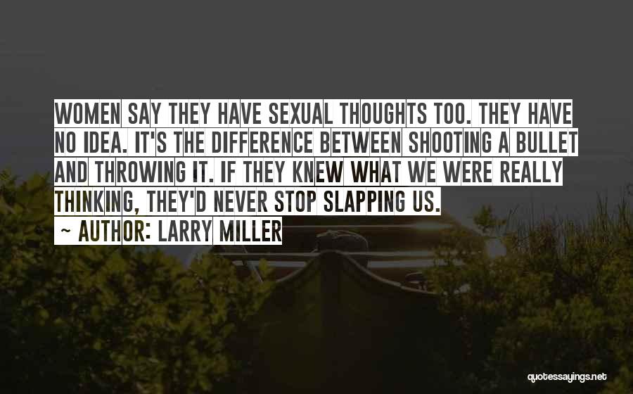 Larry Miller Quotes 1466327