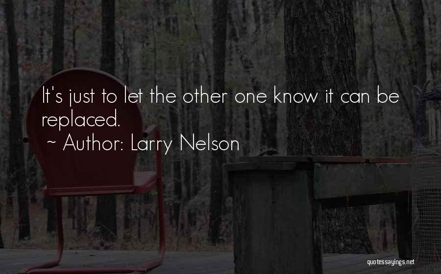 Larry Nelson Quotes 1691591