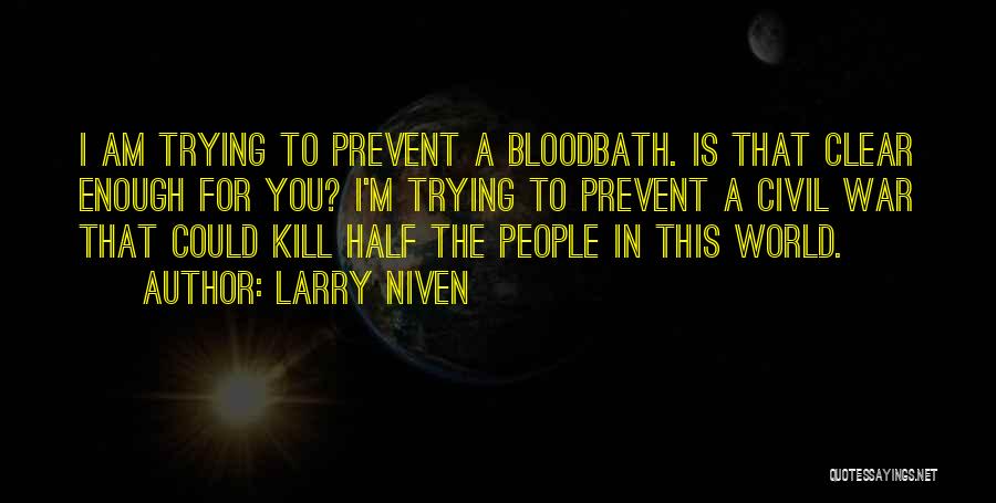 Larry Niven Quotes 1009275