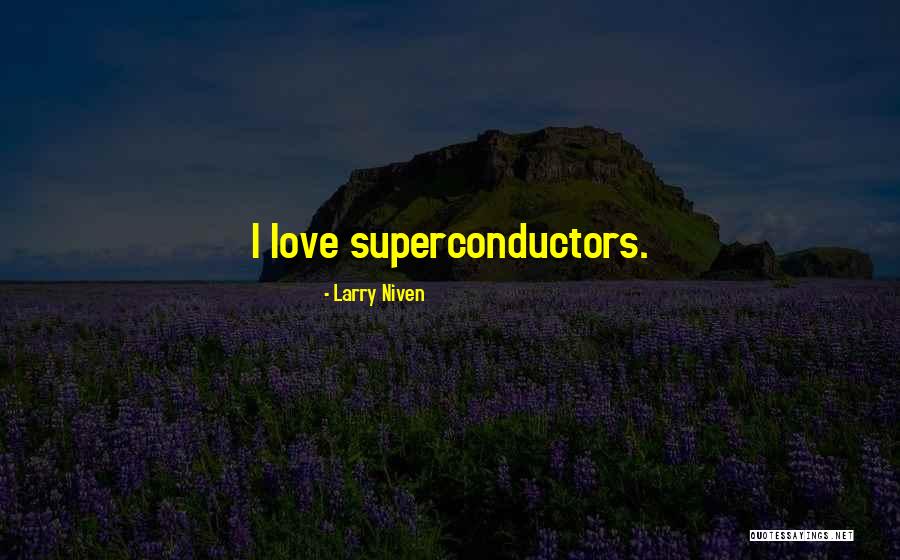 Larry Niven Quotes 1077593 Larry Niven Quotes 1077593