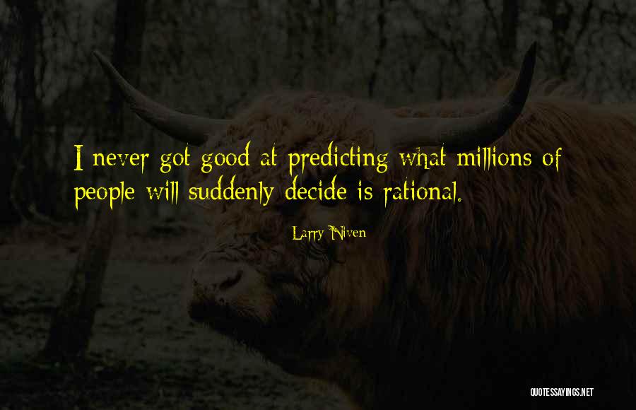 Larry Niven Quotes 1078949