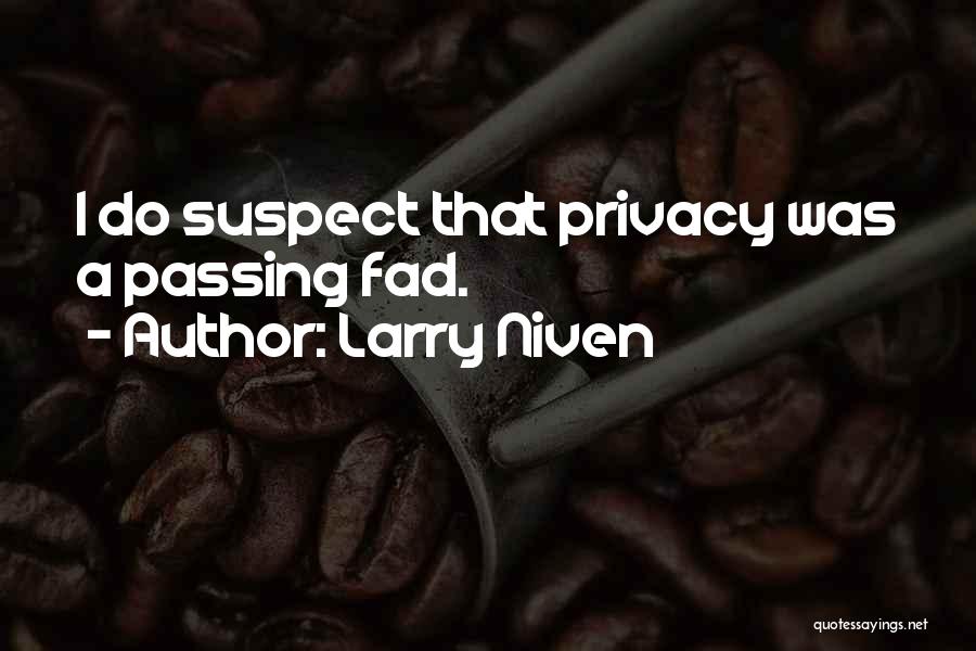 Larry Niven Quotes 1623800