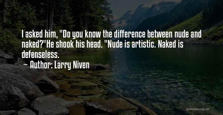 Larry Niven Quotes 1855324