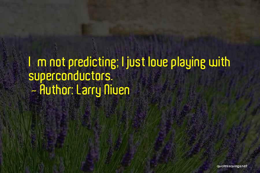 Larry Niven Quotes 190459