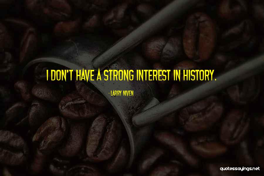 Larry Niven Quotes 2060145 Larry Niven Quotes 2060145