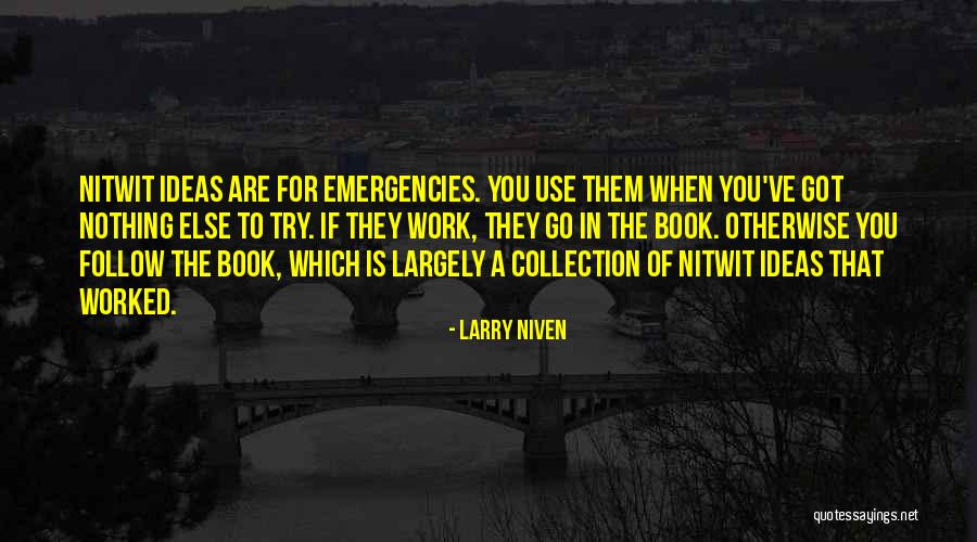 Larry Niven Quotes 2082571 Larry Niven Quotes 2082571