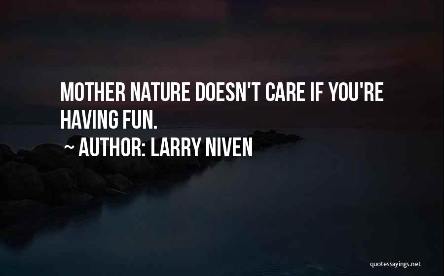 Larry Niven Quotes 529252