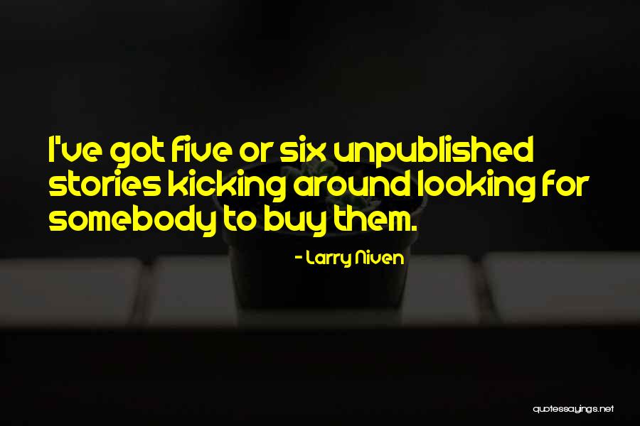 Larry Niven Quotes 617307 Larry Niven Quotes 617307