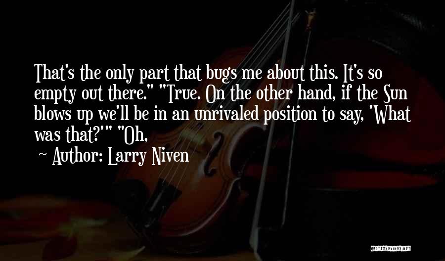 Larry Niven Quotes 781620