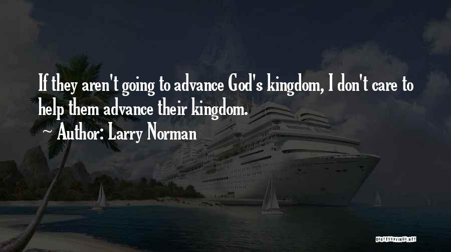 Larry Norman Quotes 1008540