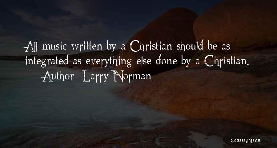 Larry Norman Quotes 1330232