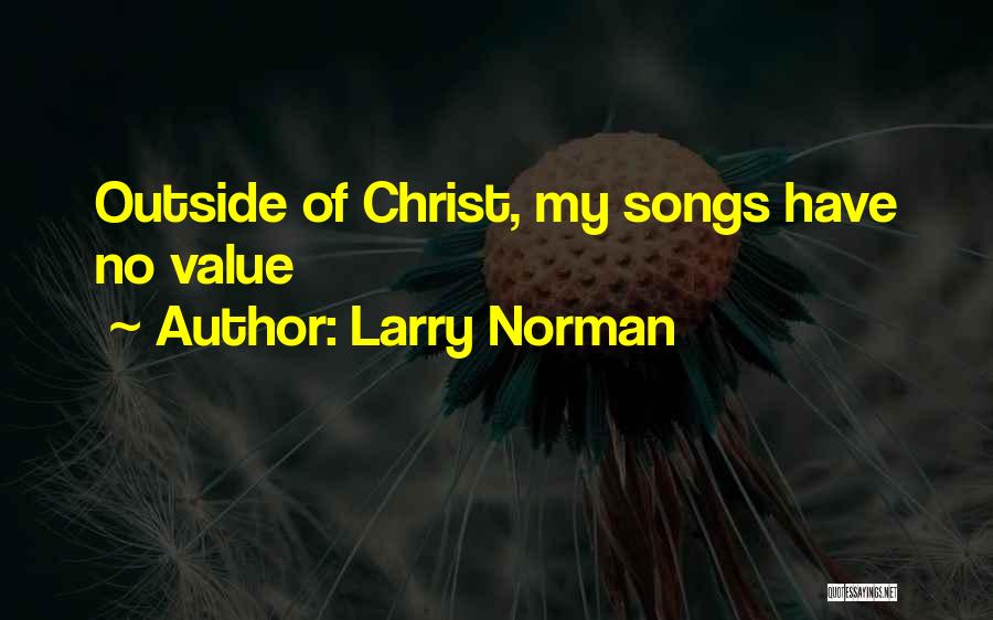 Larry Norman Quotes 1953719