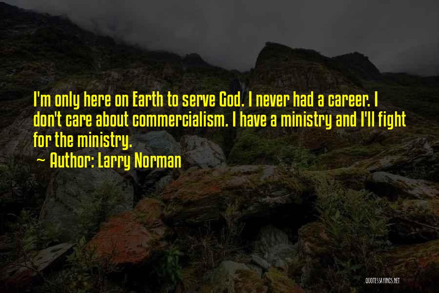 Larry Norman Quotes 586207