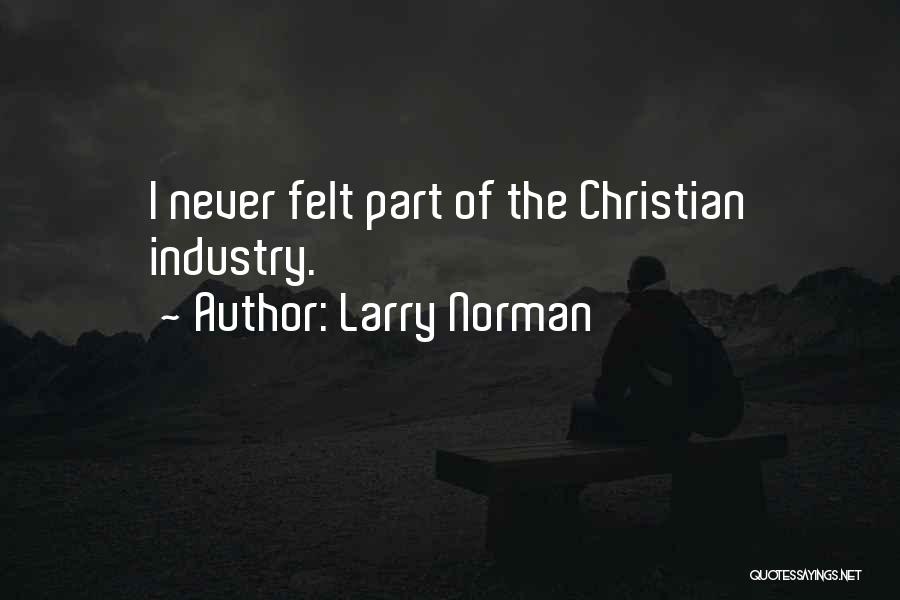 Larry Norman Quotes 709396
