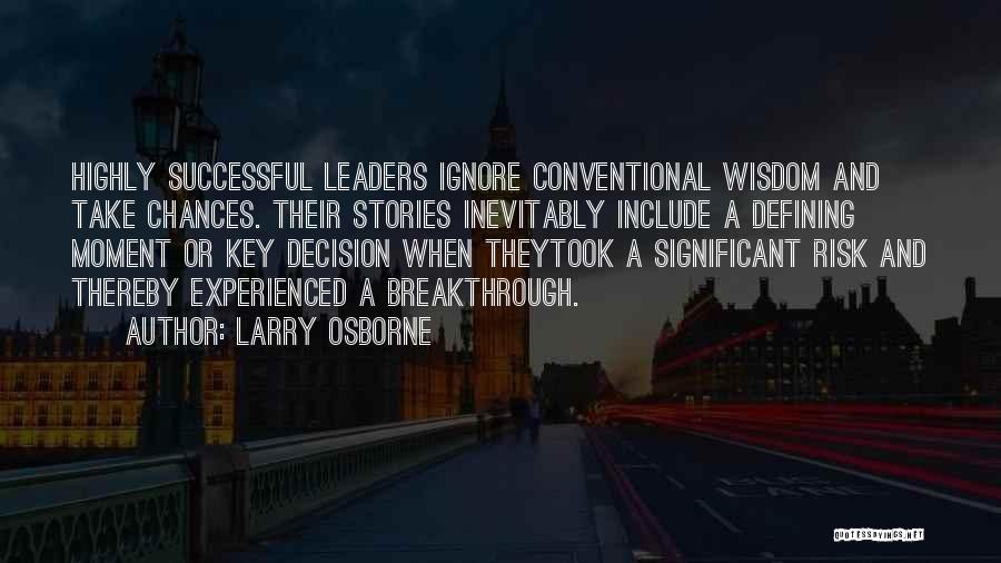 Larry Osborne Quotes 1239430