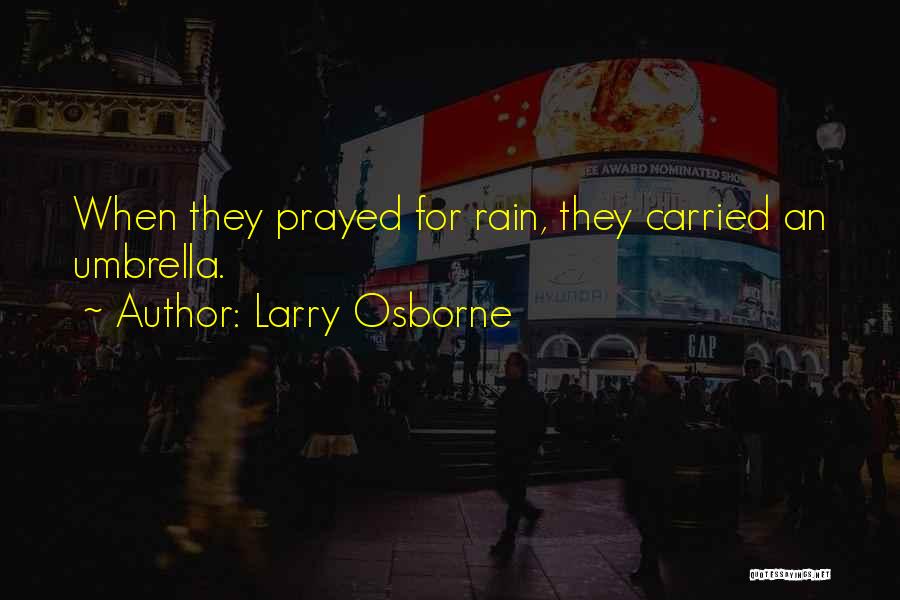 Larry Osborne Quotes 382941