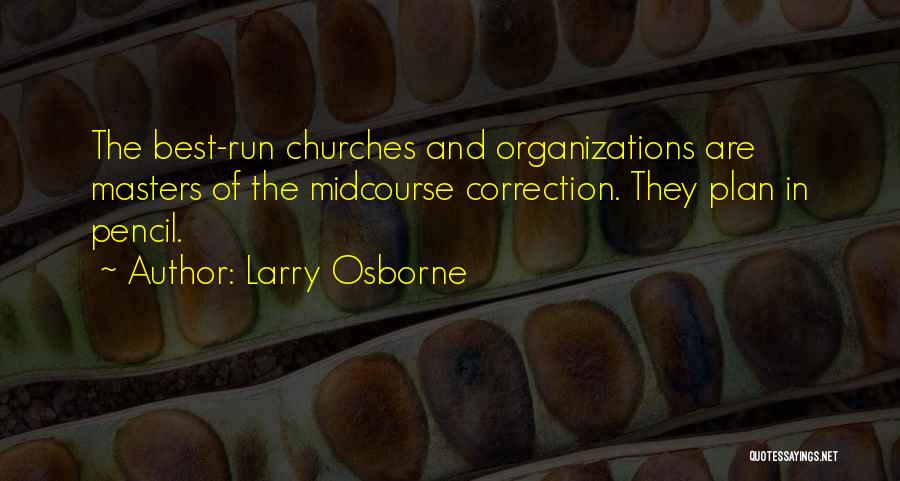Larry Osborne Quotes 818377