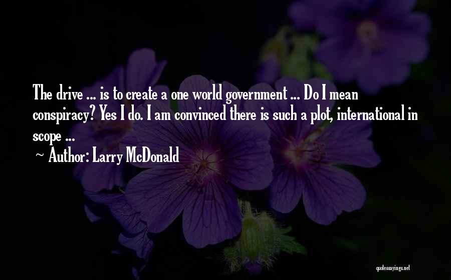 Larry P Mcdonald Quotes By Larry McDonald