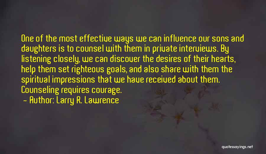 Larry R. Lawrence Quotes 1124447