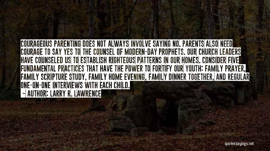 Larry R. Lawrence Quotes 1482730