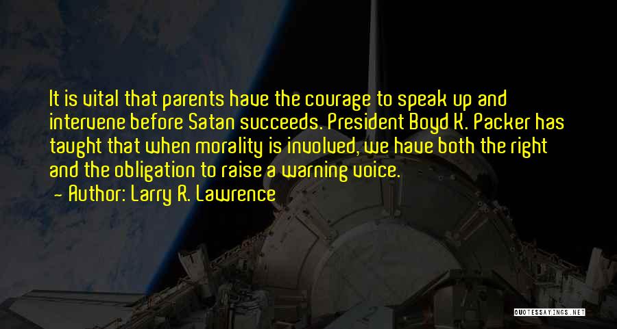 Larry R. Lawrence Quotes 2179133