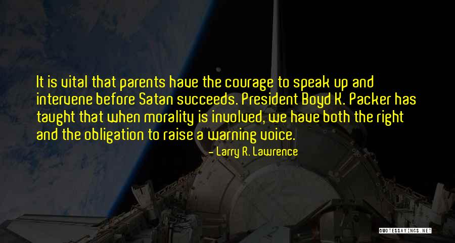 Larry R. Lawrence Quotes 2179133