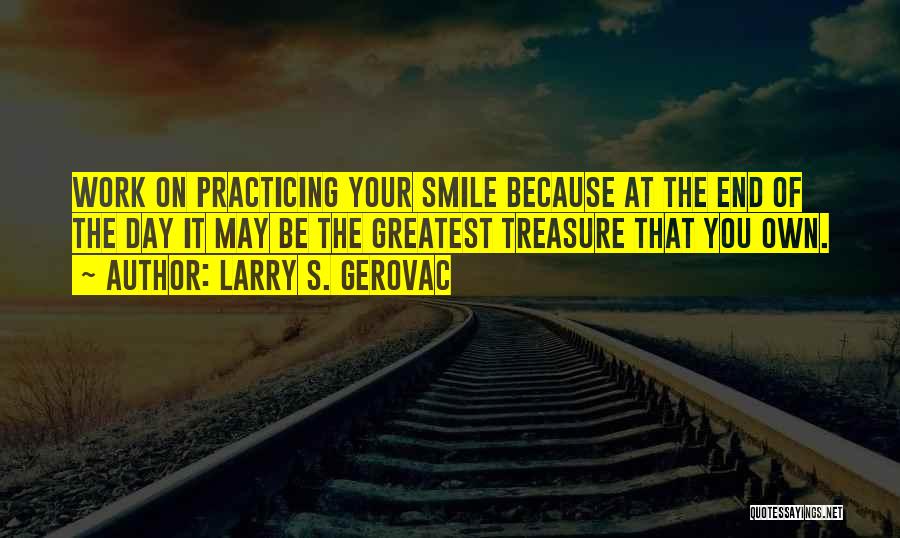 Larry S. Gerovac Quotes 352236