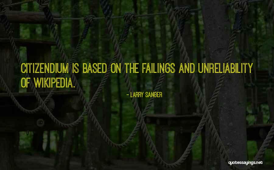 Larry Sanger Quotes 2235295 Larry Sanger Quotes 2235295