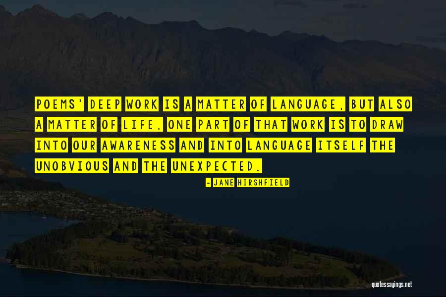 Larry Schultz Quotes By Jane Hirshfield Larry Schultz Quotes By Jane Hirshfield