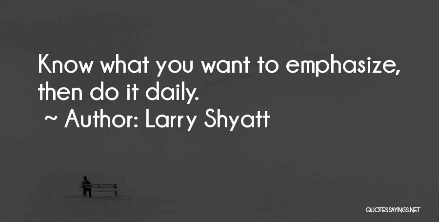 Larry Shyatt Quotes 1869786