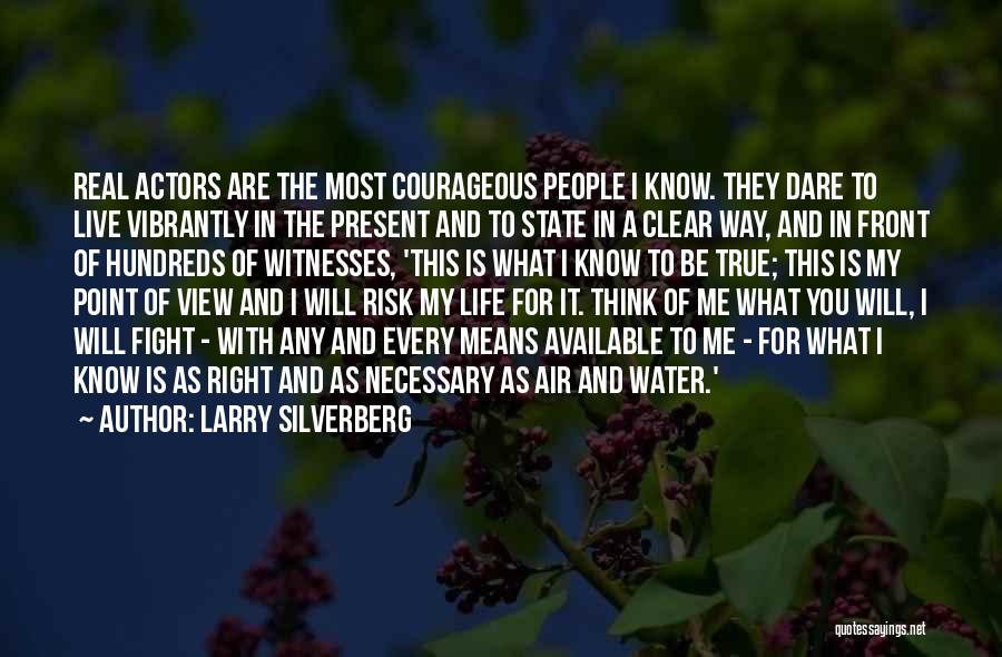 Larry Silverberg Quotes 1951248