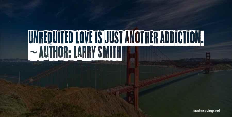 Larry Smith Quotes 1208004