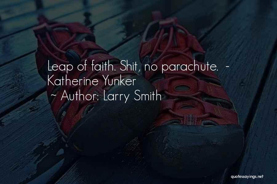 Larry Smith Quotes 1317510