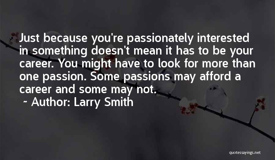 Larry Smith Quotes 2083824