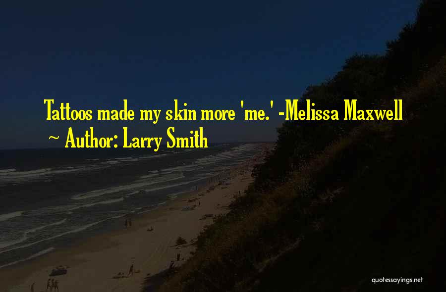 Larry Smith Quotes 2210843