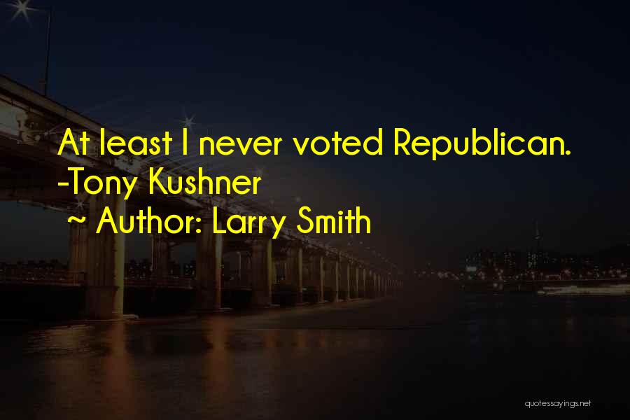 Larry Smith Quotes 863329