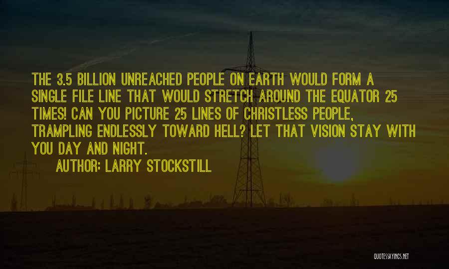 Larry Stockstill Quotes 444141
