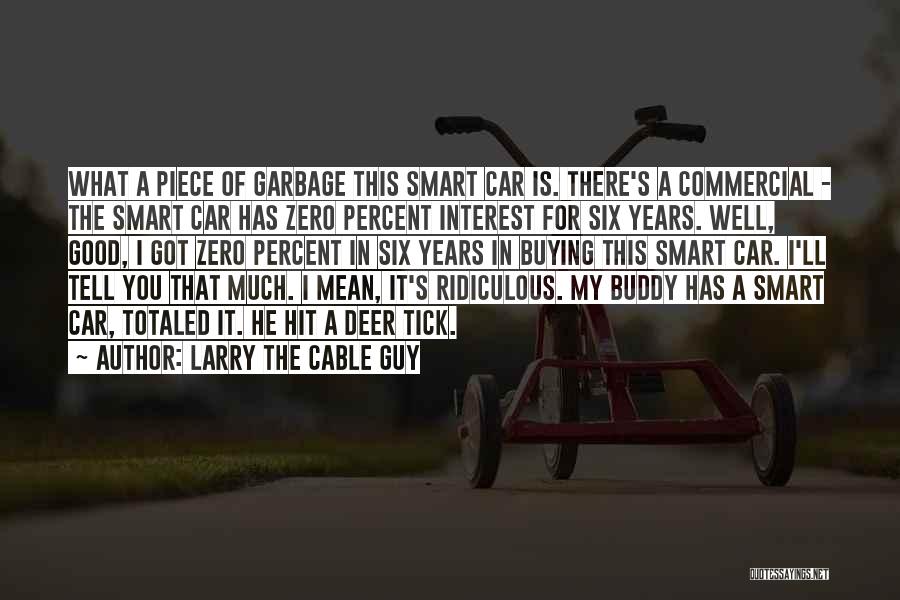 Larry The Cable Guy Quotes 1265964