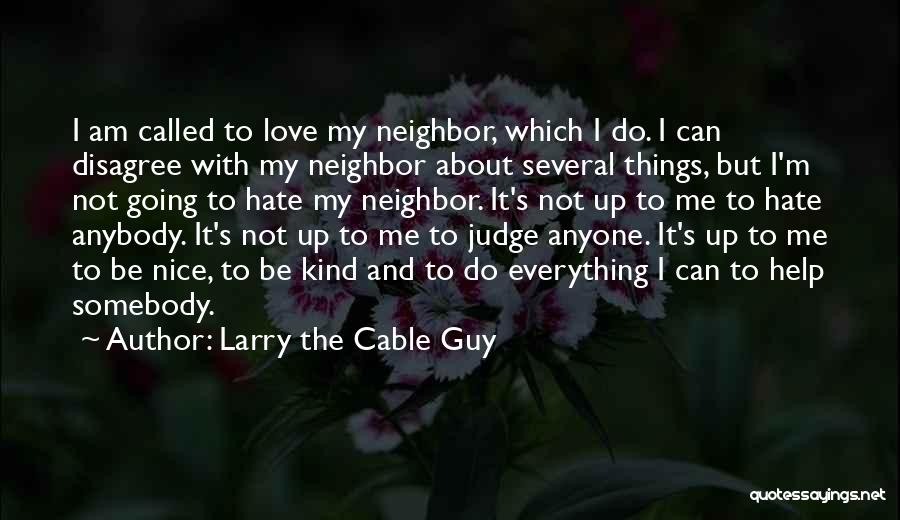 Larry The Cable Guy Quotes 1632416