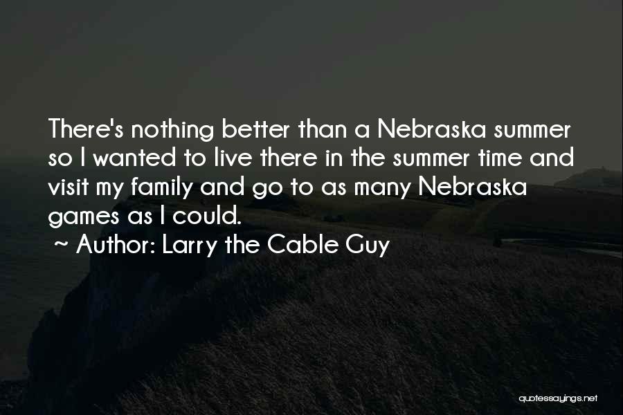 Larry The Cable Guy Quotes 1810354