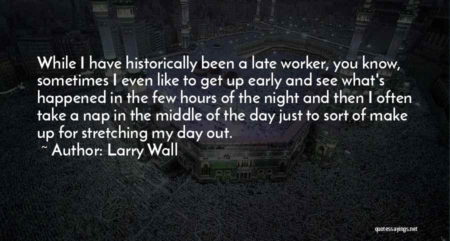 Larry Wall Quotes 1013270