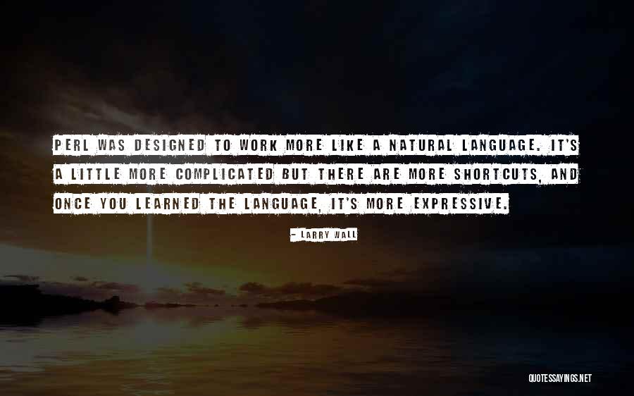 Larry Wall Quotes 1178470 Larry Wall Quotes 1178470